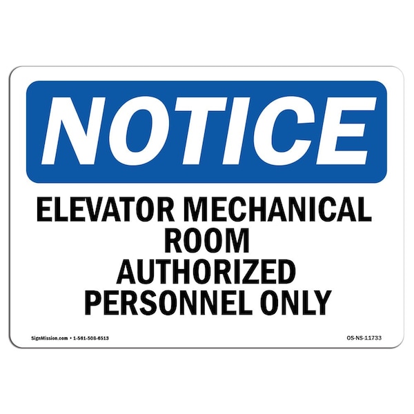 Sign, 3.5" H, 5" W, Elevator Mechanical Room Authorized Personnel Only Sign, Landscape, 10PK